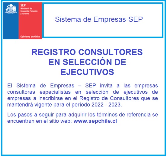 El Sistema de Empresas – SEP invita a las empresas consultoras especialistas en selección de ejecutivos de empresas a inscribirse en el Registro de Consultores que se mantendrá vigente para el período 2022 – 2023